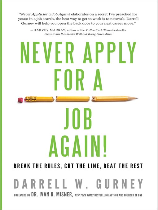 Title details for Never Apply for a Job Again! by Darrell Gurney - Available